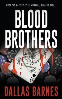Blood Brothers - Dallas Barnes
