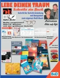 Lebe deinen Traum - Schreibe ein Buch - Schritt für Schritt-Anleitung mit Beispielen zum eigenen BoD-Buch - Renate Sültz