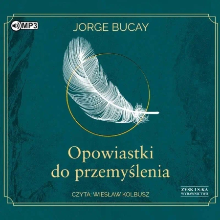 Opowiastki do przemyślenia audiobook - Jorge Bucay