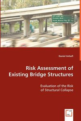 Risk Assessment of Existing Bridge Structures - Daniel Imhof
