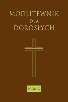 Modlitewnik dla dorosłych (czekoladowy) - praca zbiorowa