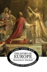 The Story of Europe - Marshall Henrietta E.