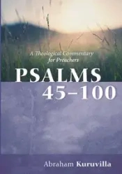 Psalms 45-100 - Abraham Kuruvilla