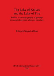 The Lake of Knives and the Lake of Fire - Abbas Eltayeb Sayed
