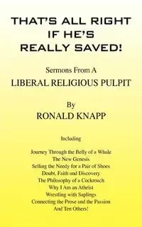 That's All Right If He's Really Saved! - Ronald Knapp