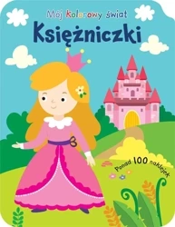 Mój kolorowy świat. Księżniczki - praca zbiorowa