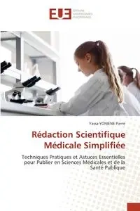 Rédaction Scientifique Médicale Simplifiée - Pierre YONIENE Yassa