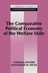 The Comparative Political Economy of the Welfare             State - Thomas Janoski