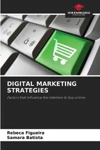 DIGITAL MARKETING STRATEGIES - Rebeca Figueira