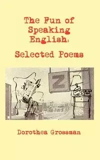 The Fun of Speaking English - Dorothea Grossman