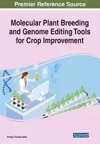 Molecular Plant Breeding and Genome Editing Tools for Crop Improvement - Chandra Deka Pradip