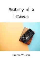 Anatomy of a Letdown - Wilson Emma