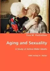 Aging and Sexuality - Tina M. Penhollow