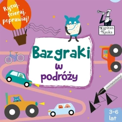 Kapitan Nauka. Bazgraki w podróży - Pola Augustynowicz