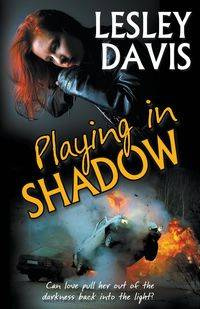 Playing in Shadow - Davis Lesley