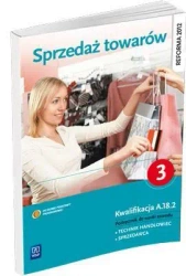 Sprzedaż towarów. Część 3 WSiP - Jadwiga Józwiak, Monika Knap