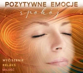 Pozytywne Emocje: Spokój CD - praca zbiorowa