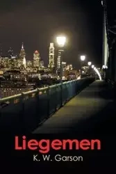 Liegemen - Garson K. W.