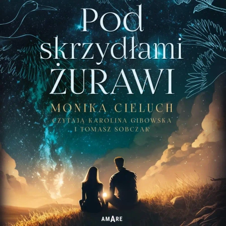 audiobook Pod skrzydłami żurawi - Monika Cieluch