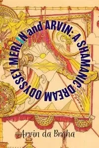 Merlin and Arvin - da Brgha Arvin