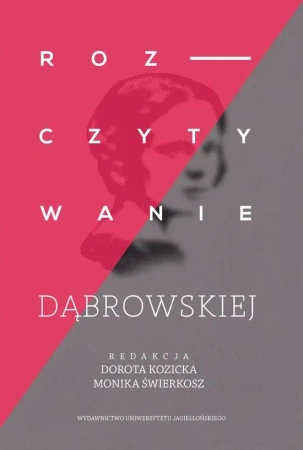 Rozczytywanie Dąbrowskiej - Dorota Kozicka, Monika Świerkosz