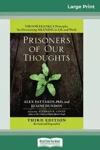 Prisoners of Our Thoughts - Alex Pattakos