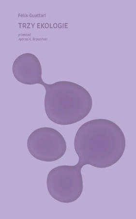 eBook Trzy ekologie - Felix Guattari epub mobi
