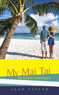 My Mai Tai - Taylor Alan