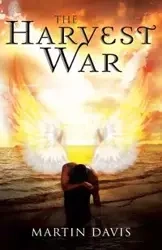The Harvest War - Davis Martin