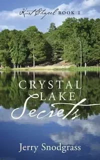 Crystal Lake Secrets - Jerry Snodgrass