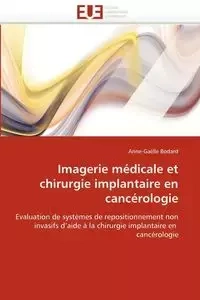 Imagerie médicale et chirurgie implantaire en cancérologie - BODARD-A