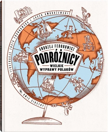 Podróżnicy - Andrzej Fedorowicz, Zosia Frankowska, Jacek Ambro