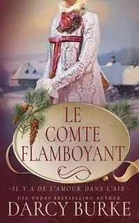 Le Comte flamboyant - Darcy Burke