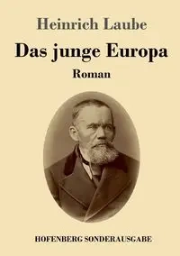 Das junge Europa - Laube Heinrich