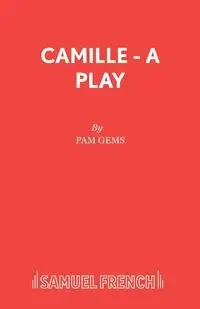 Camille - A Play - Pam Gems