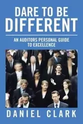 Dare to Be Different - Clark Daniel