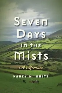 Seven Days in the Mists - Britt Nancy  M.