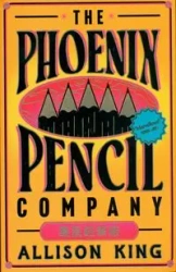 The Phoenix Pencil Company - Allison King