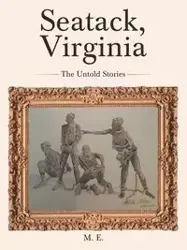 Seatack, Virginia - E. M.