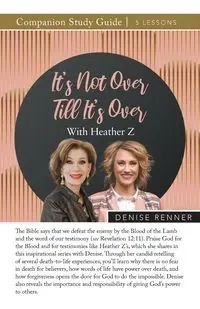 It's Not Over Till It's Over Study Guide - Denise Renner