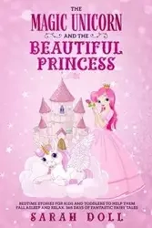 The Magic Unicorn and the Beautiful Princess - Sarah Doll