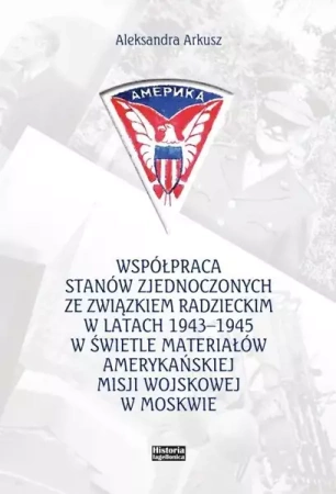 Współpraca Stanów Zjednoczonych ze Związkiem... - Aleksandra Arkusz