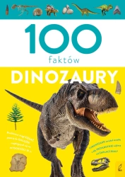 100 faktów. Dinozaury - Paweł Zalewski