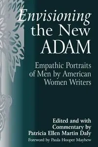 Envisioning the New Adam - Daly Patricia Ellen