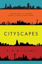 CITYSCAPES - Williams B.W.
