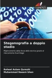 Steganografia a doppio stadio - Qureshi Raheel Aslam