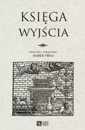 Księga Wyjścia - Marek Piela