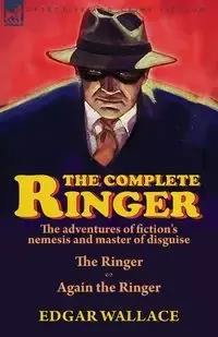 The Complete Ringer - Wallace Edgar