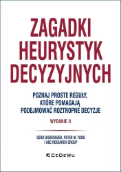 Zagadki heurystyk decyzyjnych w.2 - praca zbiorowa