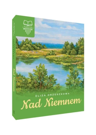 Nad Niemnem TW SBM - Eliza Orzeszkowa